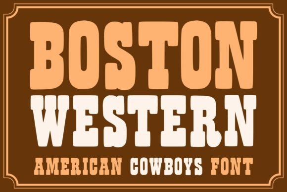 Boston Western: Authentic Vintage Cowboy Font
