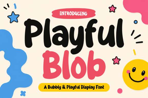 Discover the Cheerful Energy of the Playful Blob Font