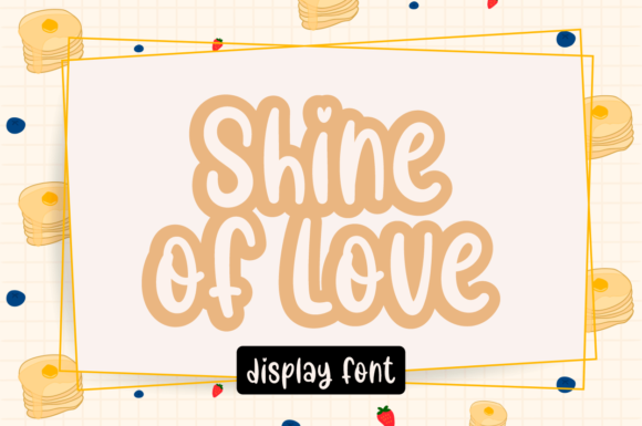 Discover the Friendly Charm of the Shine of Love Font