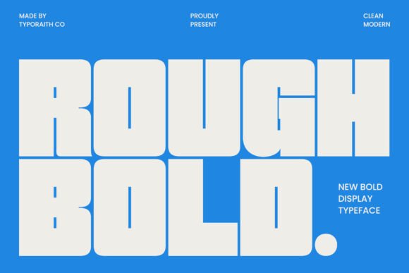 Rough Bold: A Typeface That Commands Attention